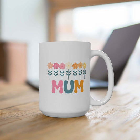 Mum Floral White Ceramic Mug | 15oz Mum Coffee Cup