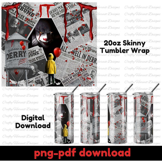 20oz skinny tumbler wrap featuring horror-themed Derry newspaper clippings, red dripping blood, a child in a yellow raincoat, and a creepy clown. Includes preview of full wrap and mockups on tumblers. PNG and PDF digital download.