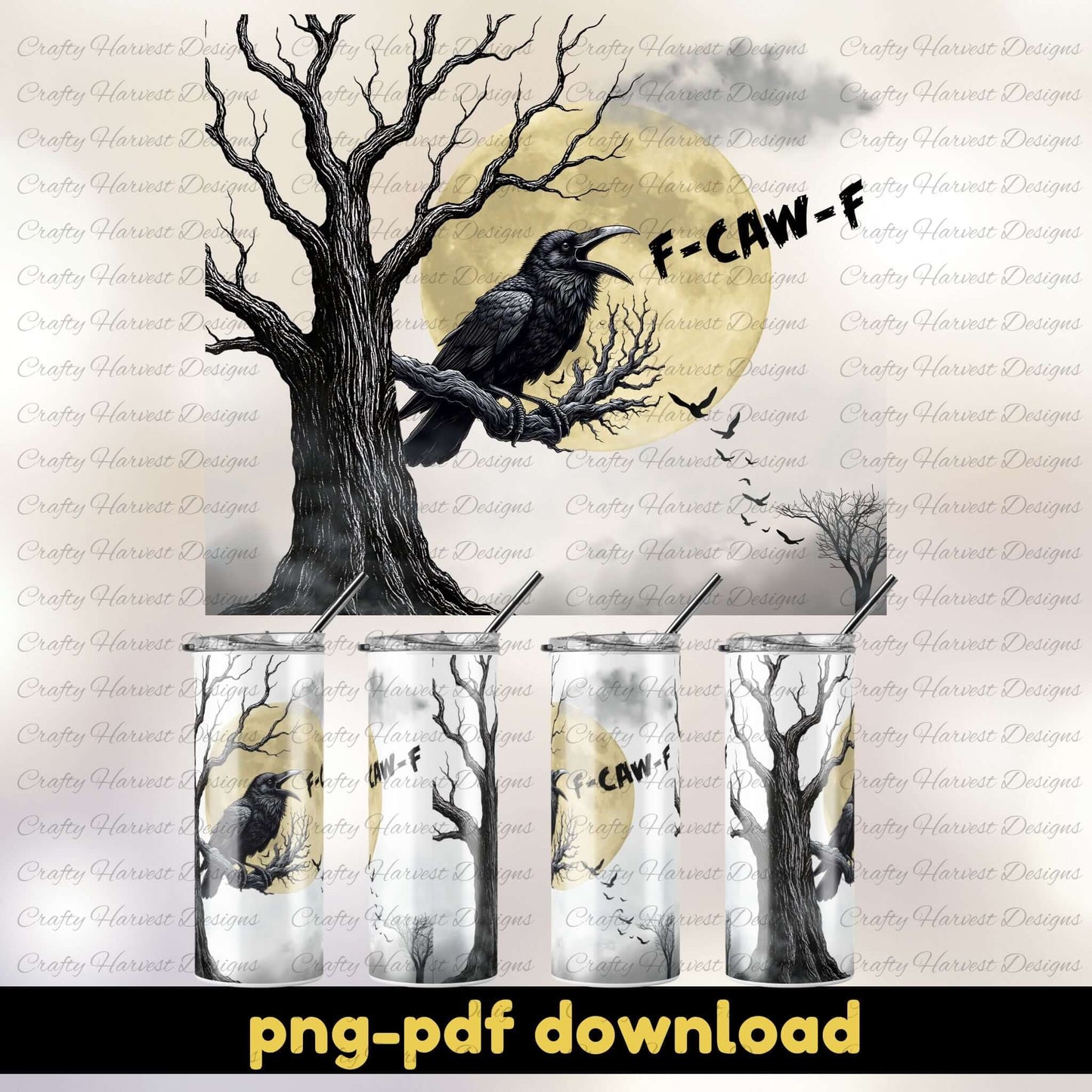 Tumbler design with a crow, tree, and moon, featuring the text 'F-CAW-F'.