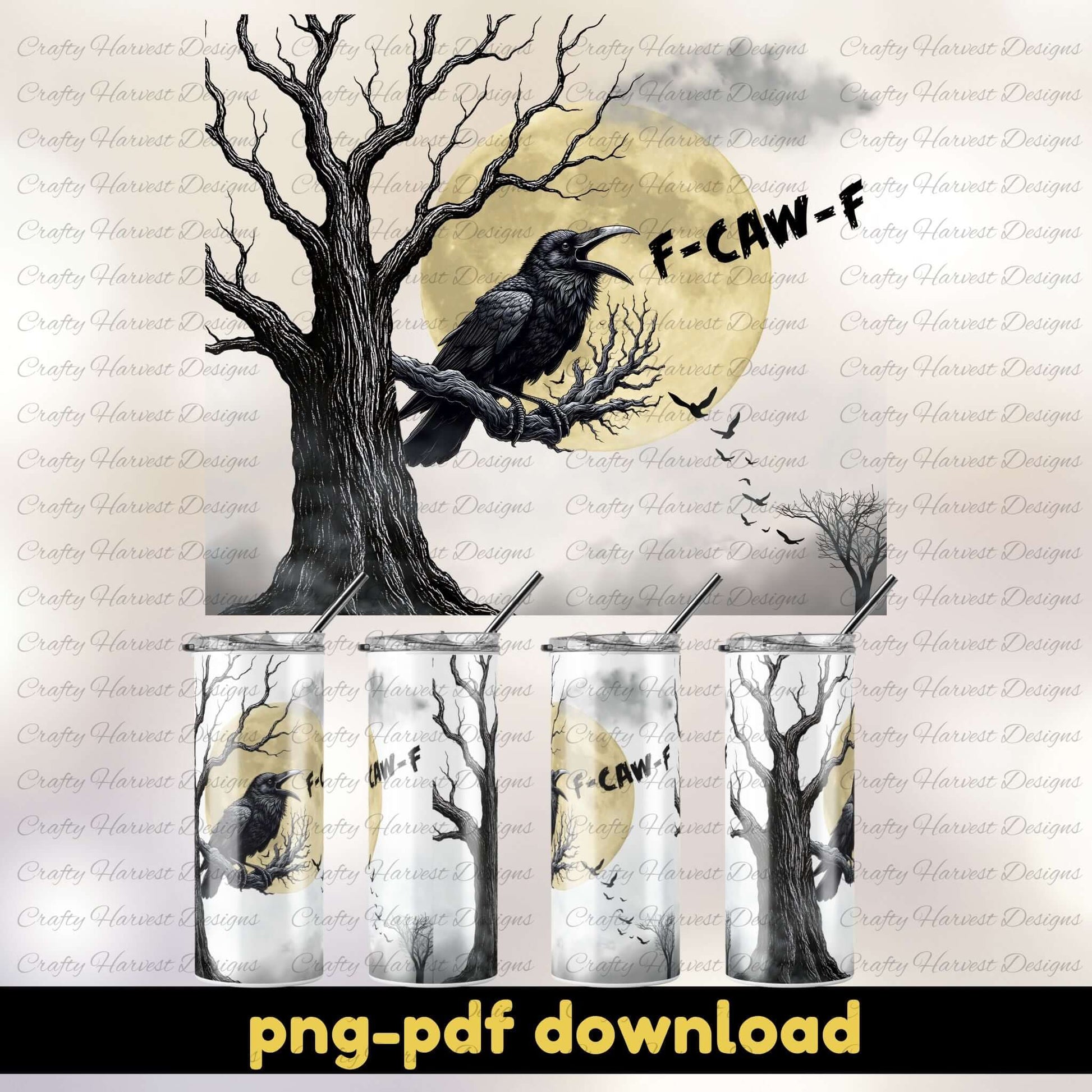 Tumbler design with a crow, tree, and moon, featuring the text 'F-CAW-F'.