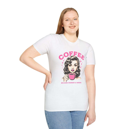 Woman wearing a white unisex t-shirt featuring a retro ‘Coffee - Because Murder Is Wrong’ design in pink with a vintage-style illustration.