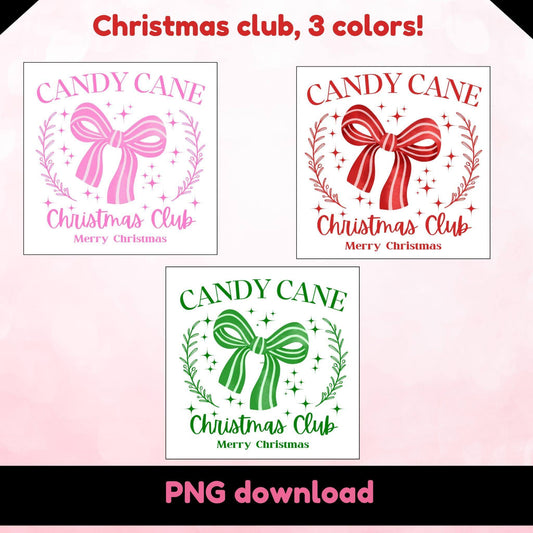 Candy Cane Christmas Club | 3 Color Options Digital Design PNG - Crafty Harvest Designs