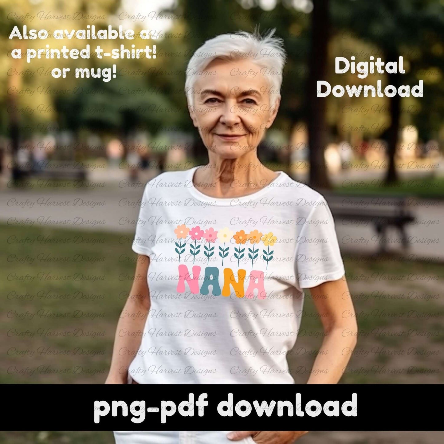 Elderly woman wearing a white t-shirt featuring a retro NANA floral design with colorful flowers and bold typography. PNG and PDF digital download.