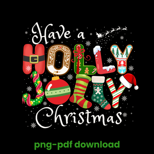 “Have a Holly Jolly Christmas” Digital Design, png download - Crafty Harvest Designs