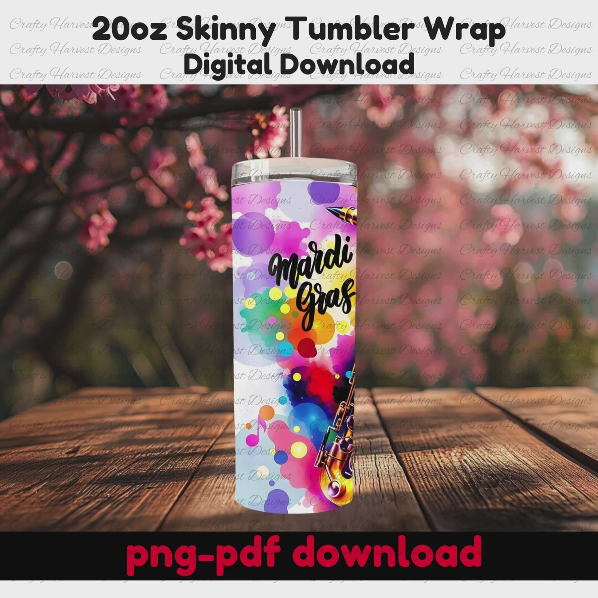 A 20oz skinny tumbler wrap featuring a vibrant Mardi Gras design. The wrap showcases a golden saxophone with colorful paint splashes in shades of purple, blue, red, yellow, and green. “Mardi Gras” is written in a stylish black script. The design exudes a festive and musical celebration feel. Digital download available in PNG and PDF formats.