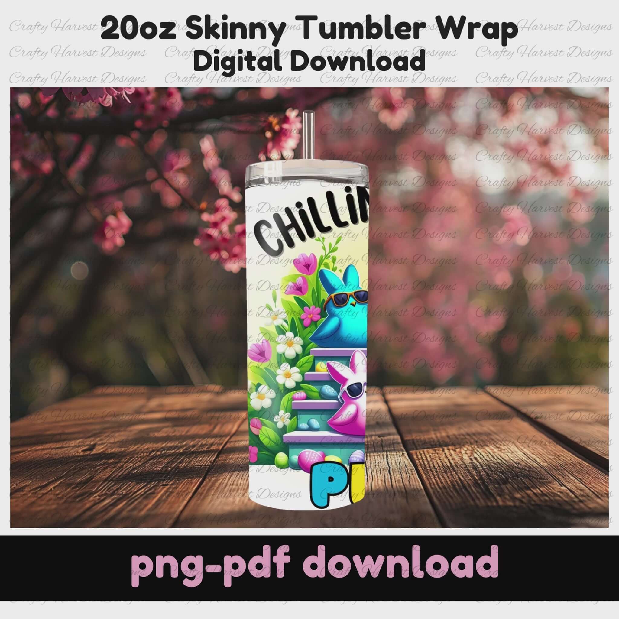 Rotating mockup of a 20oz skinny tumbler featuring a colorful Easter design. The tumbler spins to showcase the full wrap design, which includes peeps in sunglasses sitting on pastel stairs, surrounded by flowers and Easter eggs. The text “Chillin with My Peeps” is displayed at the top. This is a digital download in PNG and PDF formats for sublimation.