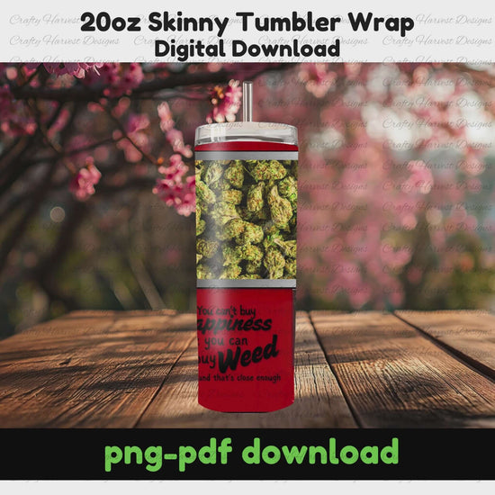 A rotating mockup of a 420-themed 20oz skinny tumbler wrap. The design mimics a vintage red gumball machine filled with cannabis buds, complete with a dispenser slot. The wrap features text such as ‘You can’t buy happiness, but you can buy weed, and that’s close enough.’ The tumbler rotates to showcase all angles of the design, displayed outdoors on a wooden surface with a blurred background of pink blossoms. Available as a digital download in PNG and PDF formats.