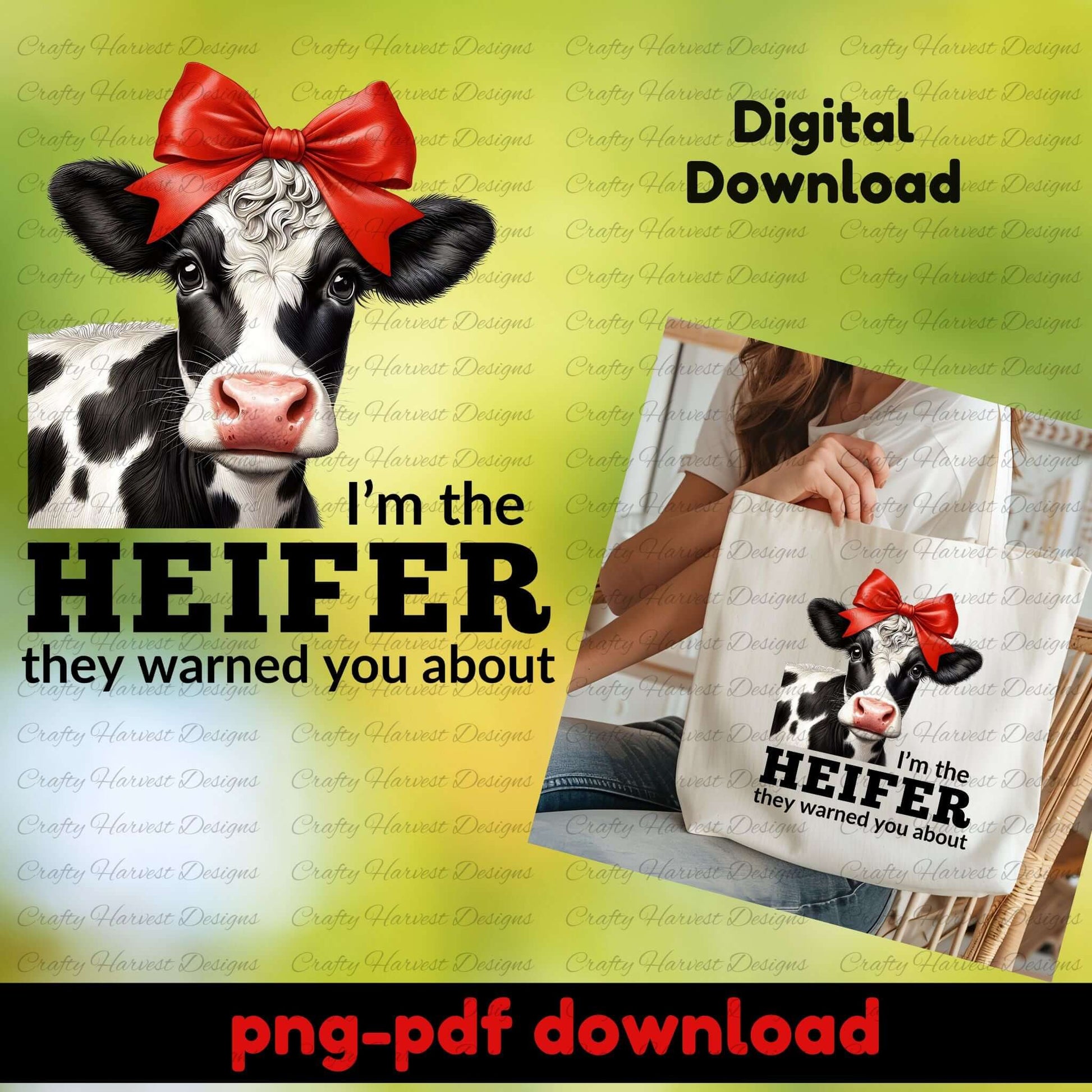 Digital download of a cow with a red bow and text 'I'm the HEIFER they warned you about' on a tote bag.